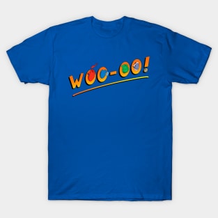 Woo-oo! T-Shirt